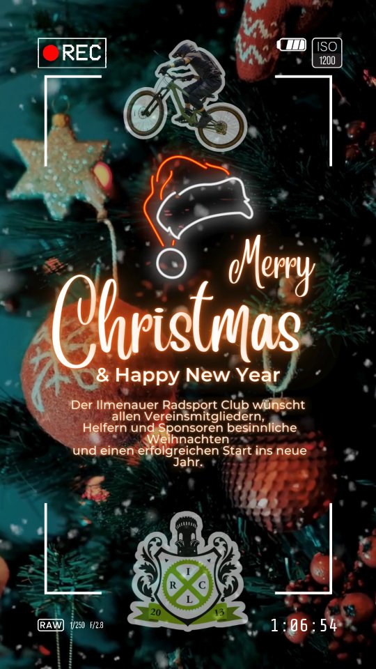 Frohe Weihnachten und Danke für ein tolles Jahr 2025

Der Ilmenauer Radsportclub möchte sich von Herzen bei all unseren Mitgliedern, Helferinnen und Helfern sowie unseren Sponsoren bedanken. Ohne euch wären die vielen schönen Momente und Erlebnisse dieses Jahres nicht möglich gewesen.

Wir freuen uns auf ein neues Jahr voller schöner Momente, spannender Projekte und gemeinsamer Erfolge und darauf, weiterhin mit euch zusammen zu wachsen.

Wir wünschen euch und euren Liebsten eine friedliche Weihnachtszeit und einen guten Start ins neue Jahr!

Vielen Dank an unsere Sponsoren für ihre Unterstützung in 2025!

@exorpro_ilmenau
@gasthaus_waldfrieden
@thinkmoldmarcpollner
@radartilmenau
@lackierzentrum_bcarso
@setsolarundenergietechnikilmenau
@ilmenau_himmelblau